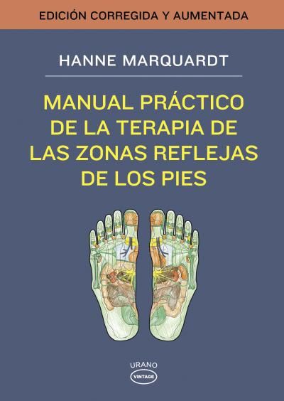 MANUAL PR�CTICO DE LA TERAPIA DE LAS ZONAS REFLEJAS DE LOS PIES