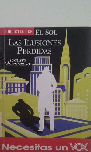 LAS ILUSIONES PERDIDAS Y OTOROS RELATOS