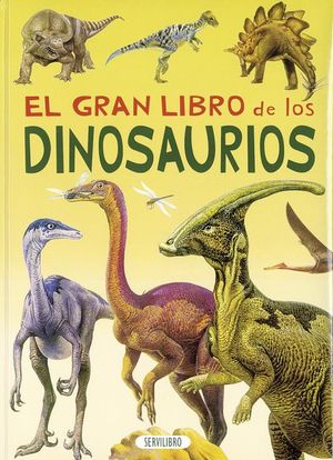 EL GRAN LIBRO DE LOS DINOSAURIOS