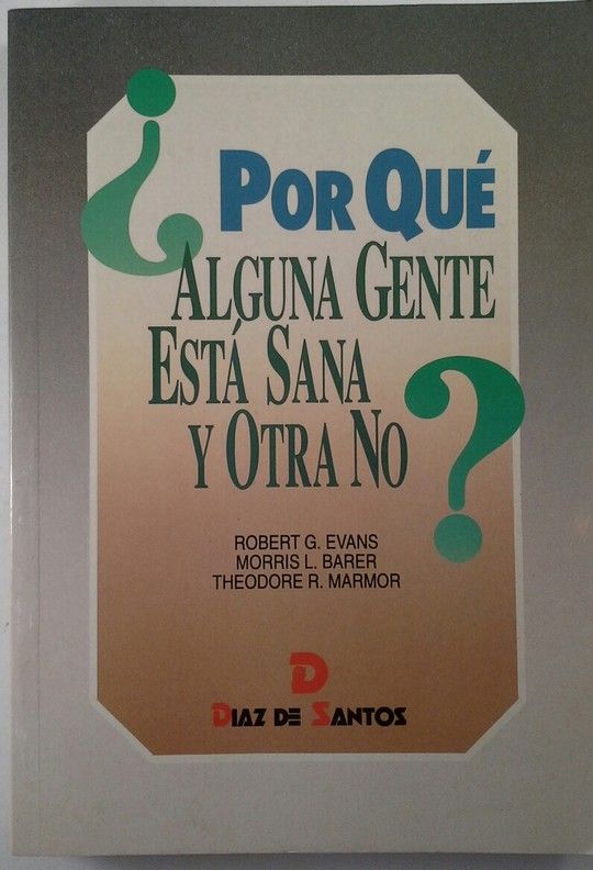 POR QU� ALGUNA GENTE EST� SANA Y OTRA NO?