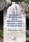 FISICOQUIMICA Y MICROBIOLOGIA DE LOS MEDIOS ACUATICOS.TRATAMIENTO Y CO