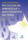 PSICOLOG�A DEL APRENDIZAJE Y ADIESTRAMIENTO DEL PERRO. 2� EDICION