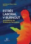 ESTR�S LABORAL Y BURNOUT EN PROFERORES DE ENSE�ANZA SECUNDARIA