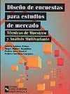 DISE�O DE ENCUESTAS PARA ESTUDIOS DE MERCADO.TECNICAS DE MUESTREO Y AN