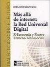 MAS ALLA DE INTERNET:LA RED UNIVERSAL DIGITAL X-ECONOMIA Y NUEVO ENTOR