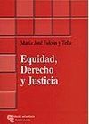 EQUIDAD, DERECHO Y JUSTICIA