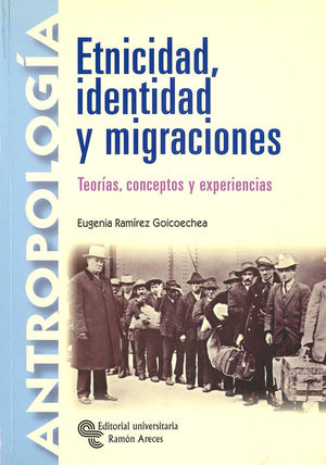 ETNICIDAD, IDENTIDAD Y MIGRACIONES
