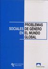 PROBLEMAS SOCIALES DE G�NERO EN EL MUNDO GLOBAL