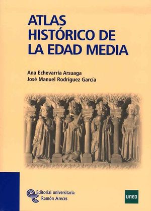 ATLAS HIST�RICO DE LA EDAD MEDIA