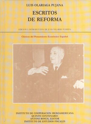 ESCRITOS DE REFORMA: ANTOLOG�A  DE LUIS OLARIAGA PUJANA