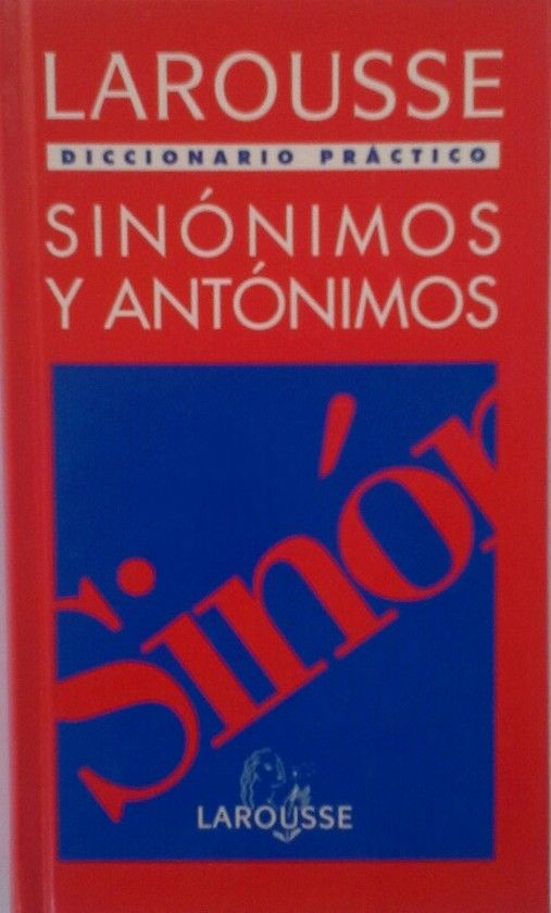 DICCIONARIO PR�CTICO DE SIN�NIMOS Y ANT�NIMOS