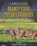 LAROUSSE DE LOS MAM�FEROS PREHIST�RICOS