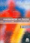 MANTENERSE EN FORMA DE MAYOR:EJERCICIOS PARA HACER EN CASA