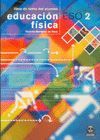EDUCACI�N F�SICA ESO 2. LIBRO DE TEXTO DEL ALUMNO. (COLOR)