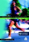 RESISTENCIA Y ENTRENAMIENTO. UNA METODOLOG�A PR�CTICA (LIBRO + CD)