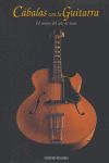 CBALAS CON LA GUITARRA: EL SECRETO DEL ARTE DE TOCAR