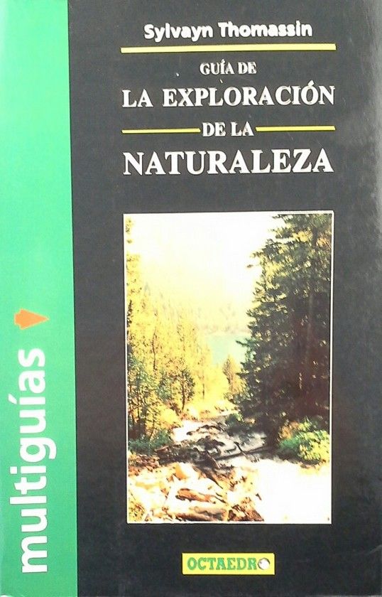 LA EXPLORACI�N DE LA NATURALEZA