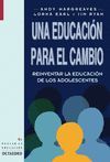 UNA EDUCACION PARA EL CAMBIO.REINVENTAR LA EDUCACION DE LOS ADOLESCENT