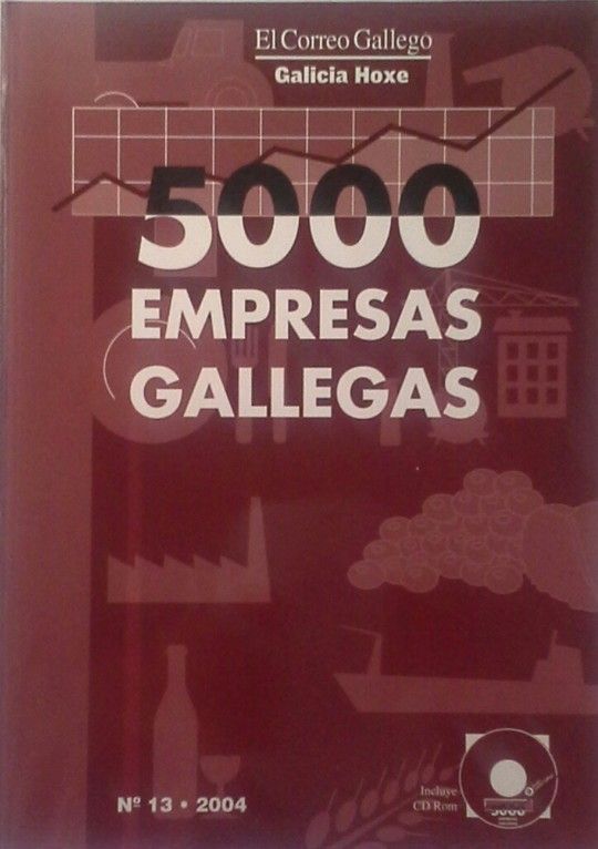 5000 EMPRESAS GALLEGAS  - N 13 - 2004 (INCLLUYE CD-ROM)
