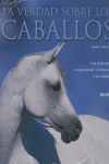 LA VERDAD SOBRE LOS CABALLOS