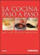 LA COCINA PASO A PASO: M�S DE 650 T�CNICAS Y 400 RECETAS