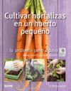 JARDINER�A PASO A PASO. CULTIVAR HORTALIZAS