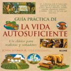 GUA PRCTICA DE LA VIDA AUTOSUFICIENTE