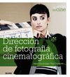DIRECCI�N DE FOTOGRAF�A CINEMATOGR�FICA
