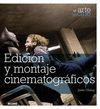 EDICIN Y MONTAJE CINEMATOGRFICOS