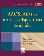 AAOS, ATLAS DE ORTESIS Y DISPOSITIVOS DE AYUDA, 4� ED.