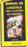 MANUAL DE LOG�STICA PARA LA GESTI�N DE ALMACENES