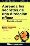 APRENDA LOS SECRETOS DE UNA DIRECCI�N EFICAZ