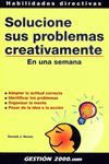 SOLUCIONE SUS PROBLEMAS CREATIVAMENTE
