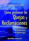 COMO GESTIONAR QUEJAS Y RECLAMACIONES:DESDE LA ATENCION AL CLIENTE HAS