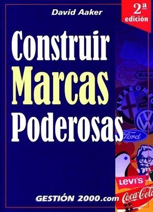 CONSTRUIR MARCAS PODEROSAS