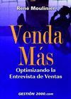 VENDA MAS:OPTIMIZANDO LA ENTREVISTA DE VENTAS