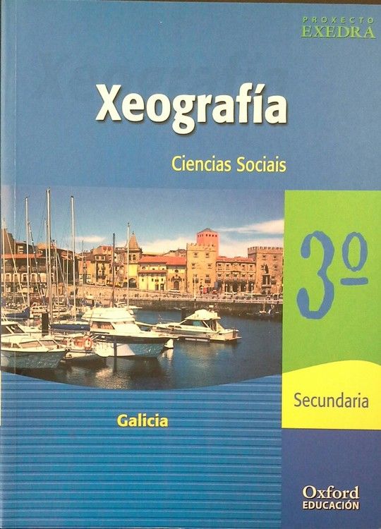 PROXECTO EXEDRA, CIENCIA SOCIAIS, XEOGRAFA, 3 ESO (GALICIA)