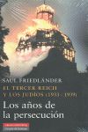 TERCER REICH Y JUDIOS 1933-1939 A�OS PERSECUCION