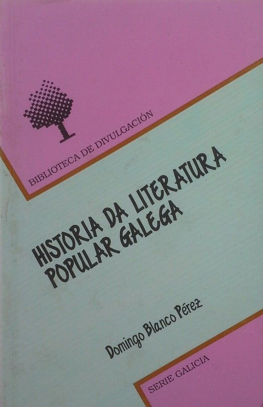 HISTORIA DA LITERATURA POPULAR GALEGA