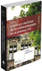 GU�A PR�CTICA Y CASU�STICA DE LAS COSTAS PROCESALES EN EL PROCESO CIVIL