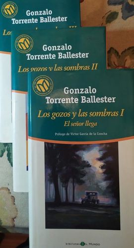 LOS GOZOS Y LAS SOMBRAS. TRES TOMOS - I: EL SEOR LLEGA - II: DONDE DA LA VUELTA EL AIRE - III: LA PASCUA TRISTE (BIBLIOTECA EL MUNDO)