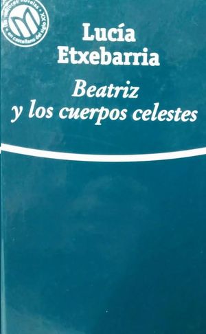 BEATRIZ Y LOS CUERPOS CELESTES
