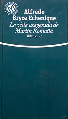 LA VIDA EXAGERADA DE MARTN ROMAA VOL II