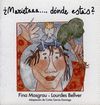 �MARIETAAAA...,DONDE ESTAS?