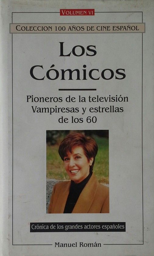 LOS COMICOS 6. PIONEROS DE LA TELEVISION. VAMPIRESAS Y ESTRELLAS DE LOS 60