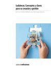 LUDOTECAS. CONCEPTOS Y CLAVES PARA SU CREACI�N Y GESTI�N