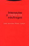 INTERNAUTAS Y NAUFRAGOS:LA BUSQUEDA DEL SENTIDO EN LA CULTURA DIGITAL