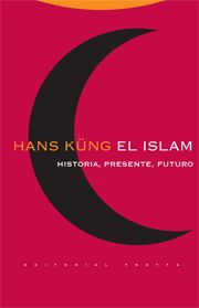 EL ISLAM. HISTORIA, PRESENTE, FUTURO (RSTICA)