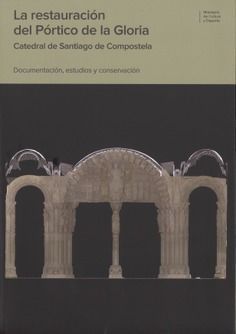 LA RESTAURACION DEL PORTICO DE LA GLORIA