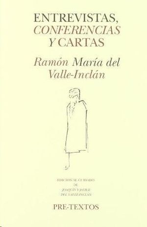 RAMN MARA DEL VALLE-INCLN - ENTREVISTAS, CONFERENCIAS Y CARTAS